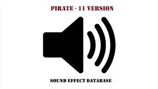 Pirate Sound Effect - 11 Version