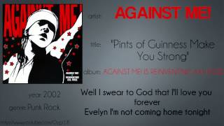 Against Me! - Pints of Guinness Make You Strong (synced lyrics)