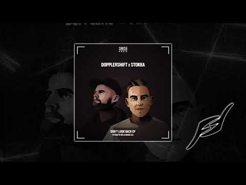 Dopplershift & Stokka - Don't Look Back (ft. Grafta MC)