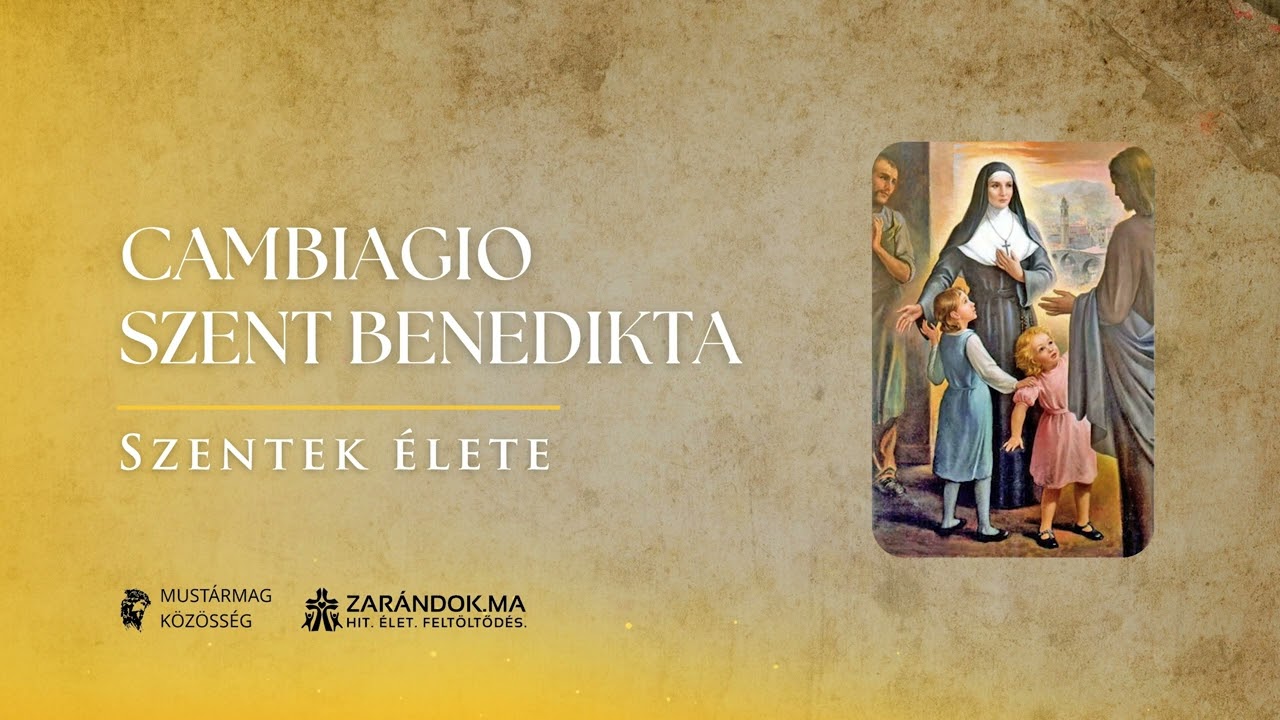 Cambiagio Szent Benedikta, aki házasságát Isten szolgálatába állította – Szentek élete