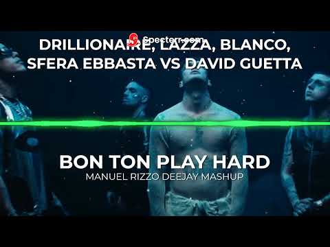 Drillionaire, Lazza & Blanco VS David Guetta - Bon Ton Play Hard (Manuel Rizzo DeeJay Mashup)