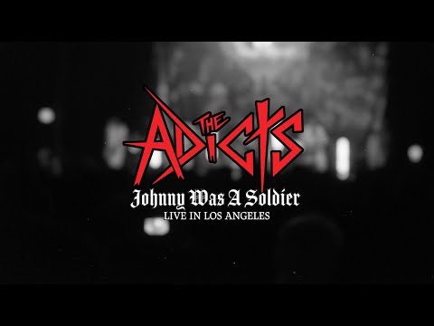 The Adicts - Johnny Was A Soldier (Live in Los Angeles - 2025)