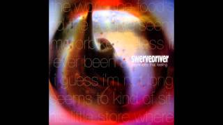 Swervedriver "How Does It Feel To Look Like Candy?" (Montage)