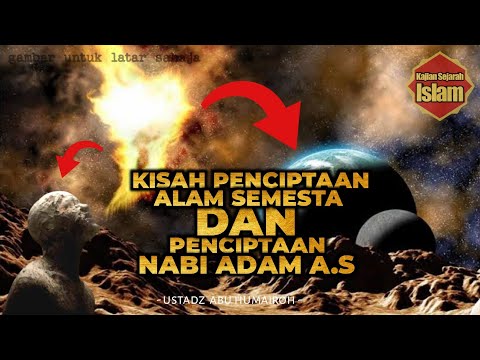 Kisah Penciptaan Nabi Adam Alaihissalam dan Penciptaan Alam Semesta #kisahnabiadam
