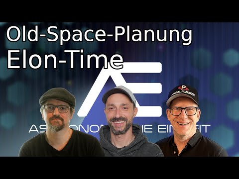 Projektlaufzeiten zwischen Elontime & der Realität: Wie hoch ist das Tempo der Weltraumfahrt? AE-27