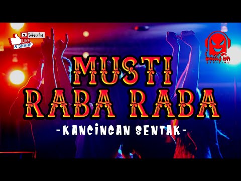 🔥MUSTI RABA RABA-KANCINGAN SENTAK-[Minggus Riti Official]💃💃