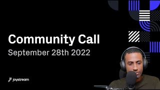 Community Call<br/>October 1, 2022 (00:58:07) Community Call<br/>October 1, 2022 (00:58:07)