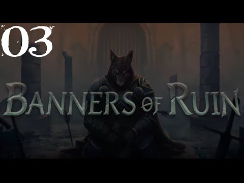 SB Plays Banners of Ruin 03 - Old Town