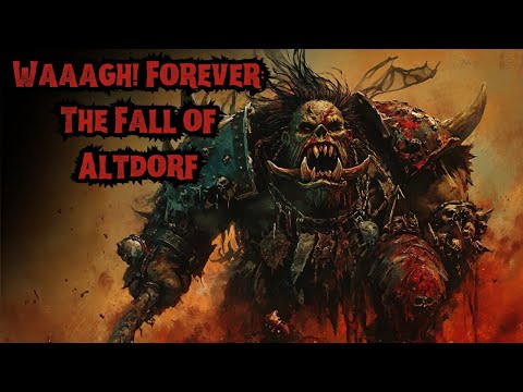 Waaagh! Forever: The Fall of Altdorf