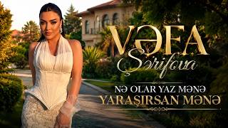 Vəfa Şərifova  Darıxdı Qəlbim Nə Olar Yaz Mənə   Official Audio 2026