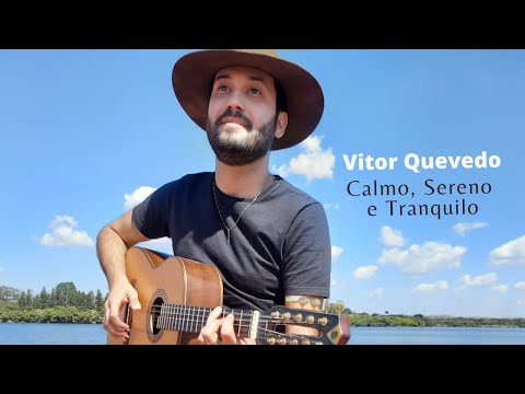 CALMO, SERENO E TRANQUILO - Vitor Quevedo - Ao Vivo