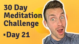 30 Day Meditation Challenge: Day 21 | Andrew Cipriano
