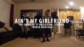 Too $hort - Ain&#39;t My Girlfriend (Dance Freestyle)