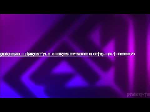 //bassbyte.com - Episode 042 - Boxhead - Hardstyle Whores Episode 8 (Ctrl+Alt+De1337)