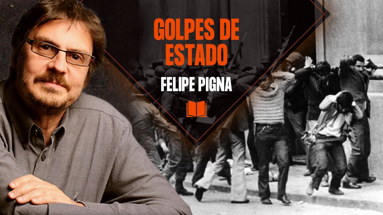 Felipe Pigna: Golpes de Estado | Los Libros de la Buena Memoria