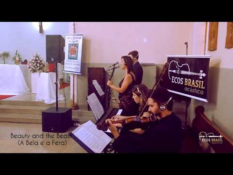 Ecos Brasil Acústico - Beauty and the Beast (A Bela e a Fera)