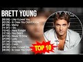 B R E T T Y O U N G Greatest Hits Top 100 Artists To Listen In 2023