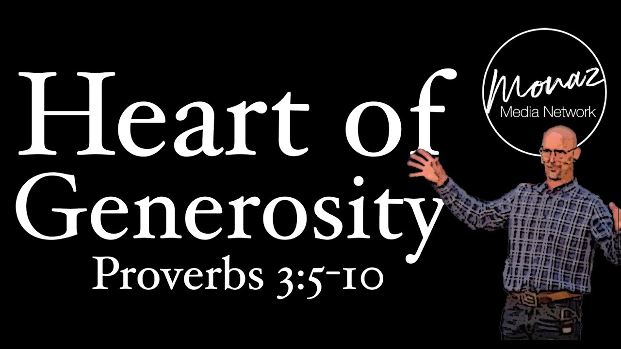 Heart of Generosity | Proverbs 3:5-10 | Pastor Mike Keller