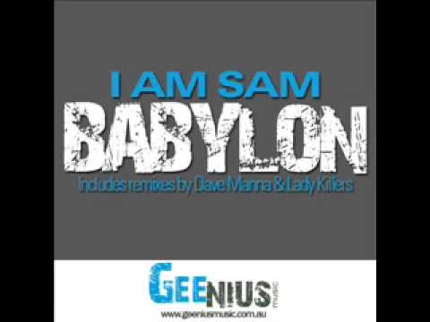 I Am Sam - Babylon (Dave Manna Remix)