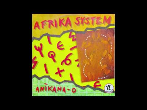 Afrika System - Anikana-O (Automaticamore Edit)