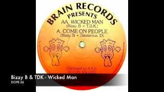 Bizzy B &amp; TDK - Wicked Man (DOPE-26)