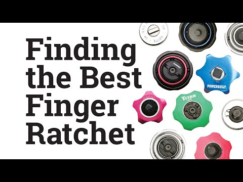 Finding the Best Finger Ratchet