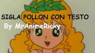 Sigla completa C'era una volta Pollon+Testo ITA