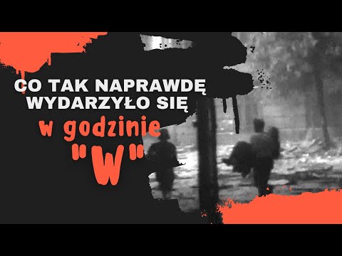 Co tak naprawdę wydarzyło się w godzinie „W”?