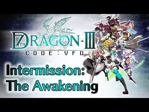 7th Dragon III Code: VFD - Chapter 5.1: Intermission | The Awakening