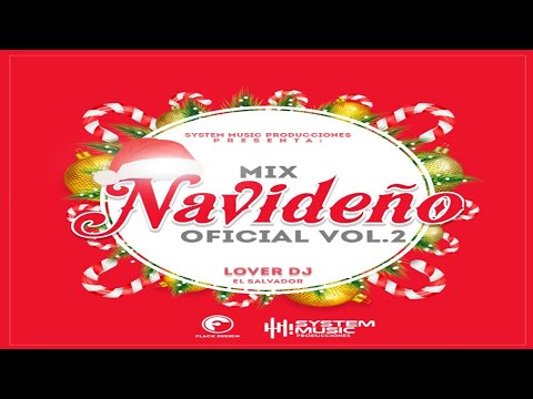 Mix Navideño Oficial Vol 2 🎄 Lover Dj 🎅 System Music