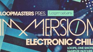 Video thumbnail for Electronica & Chillout samples & loops - Immersion Electronic Chill by Loopcloud