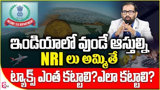 Tax implications of Selling Property in India for NRIs | Income Tax | CA Ravindra | SumanTV Money