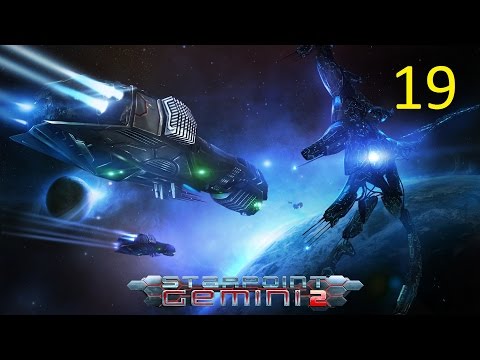 Starpoint Gemini 2 - v1.0008 - Campaign Gameplay (Full 1080p) - Part 19