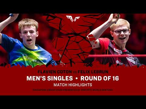 Flavien Coton vs Felix Lebrun | MS R16 | #WTTSingapore2026
