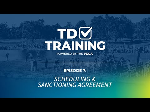 PDGA TD School | Episode 7 | Scheduling & Sanctioning Agreement