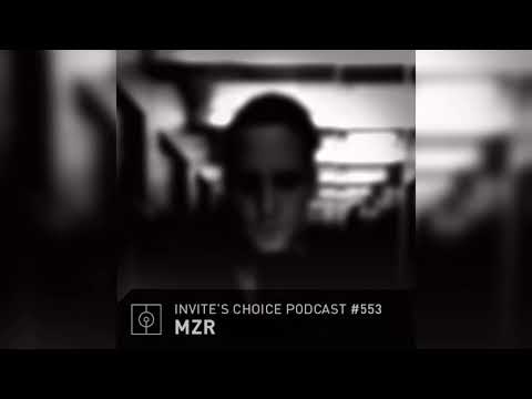 Invite's Choice Podcast 553 - MZR