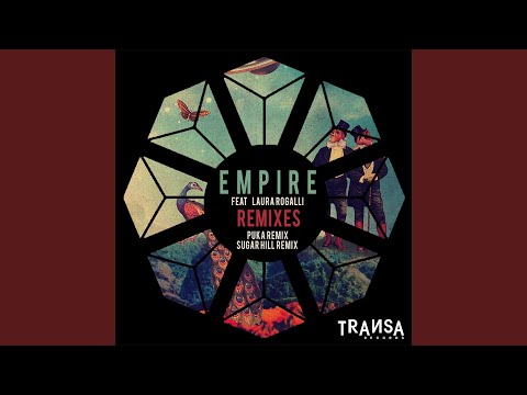 Empire feat Laura Rogalli (Sugar Hill Remix)