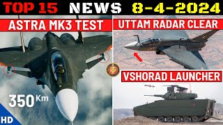 Indian Defence Updates : Astra MK3 Flight Test,24 Igla-S Delivery,VSHORADS Launcher,Uttam Cleared