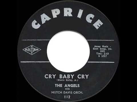 1962 HITS ARCHIVE: Cry Baby Cry - Angels