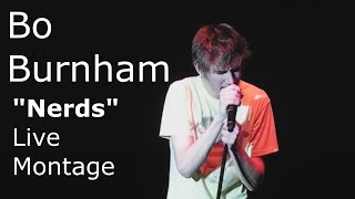 Bo Burnham &quot;Nerds&quot; Live Montage