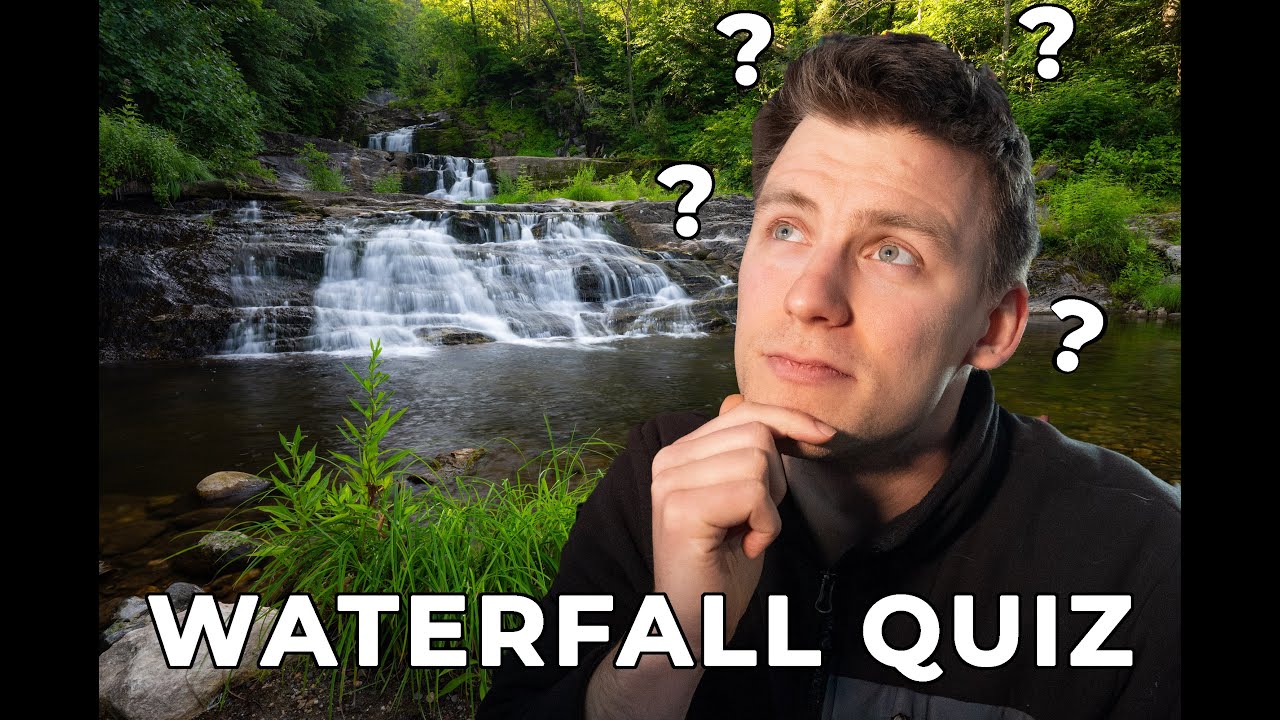 Waterfall QUIZ! How Well Do I Know My Waterfalls?!