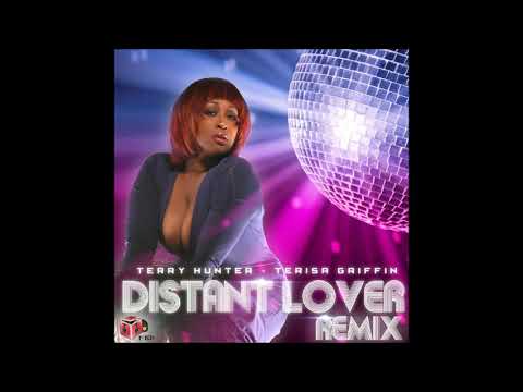 Terisa Griffin -  Distant Lover (Terry Hunter Distant Club Mix)