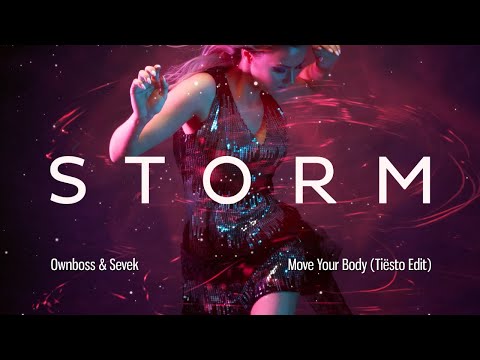 Öwnboss & Sevek - Move Your body (Tiësto)