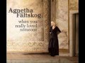 Agnetha Faltskog When You Really Loved Someone Snippet