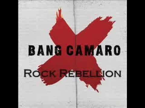 Bang Camaro - Rock Rebellion