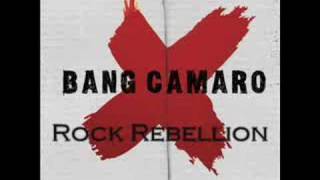 Bang Camaro - Rock Rebellion