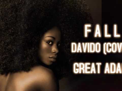Fall  - Davido  (cover by Great Adamz) prod by Sbling