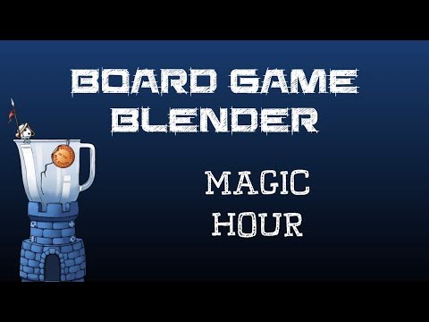 Board Game Blender - Magic Hour