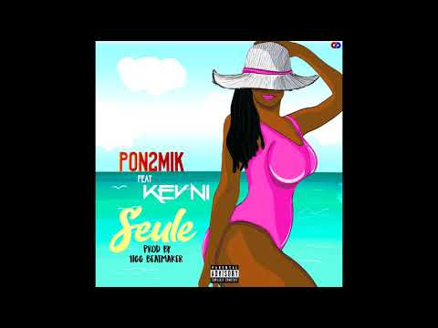 Pon2mik Feat Kevni - Seule [Tigg beatmaker] Raw