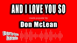 Download lagu Don McLean - And I Love You So (Karaoke Version) mp3